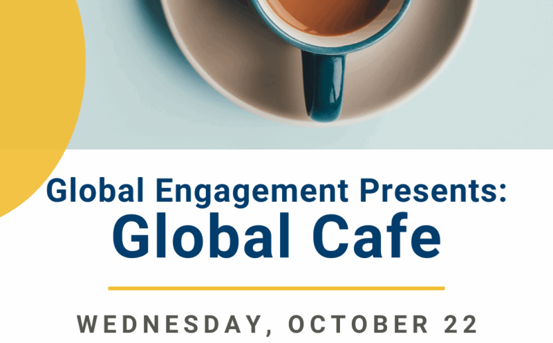 Global Cafe (Hosted by Global Engagement)