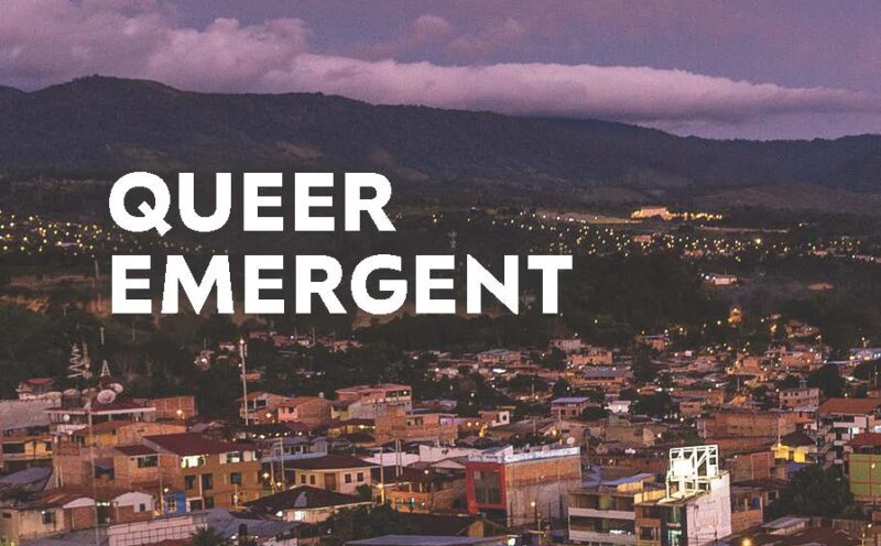 Queer Emergent: Scandalous Stories from Twilight of AIDS in Peru: Book Celebration and Conversation with Professor Justin Perez