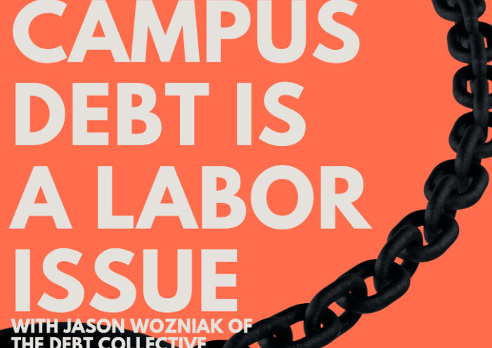Campus Debt is a Labor Issue