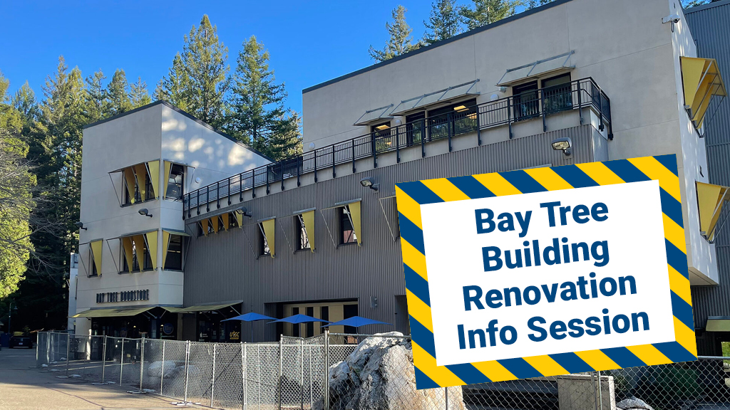 UCSC Bay Tree Building surrounded by construction fence