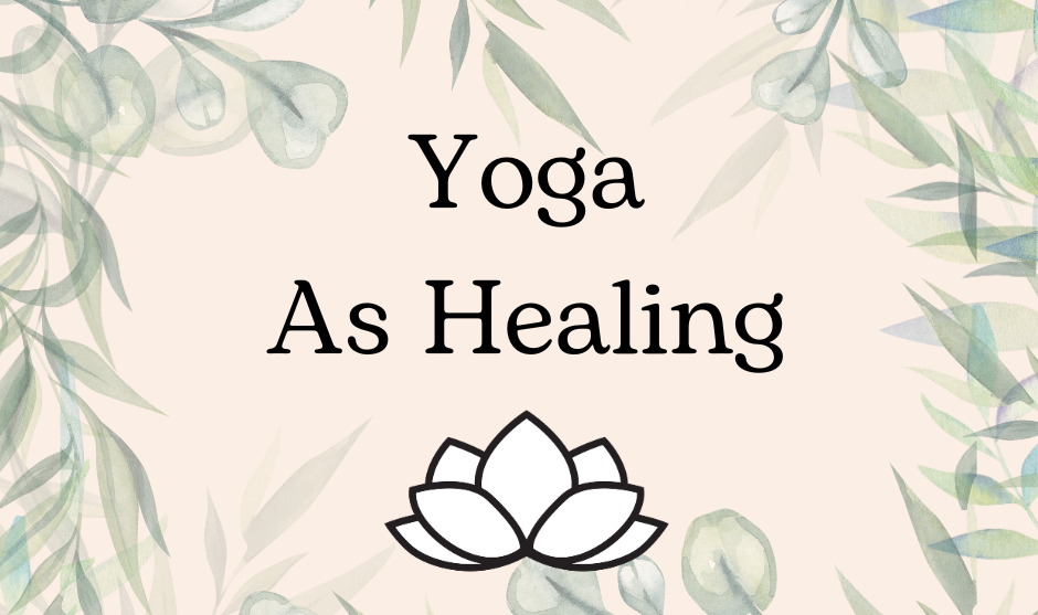 illustrations of green leaves and plants, the CARE lotus flower sits below "Yoga as Healing" title.