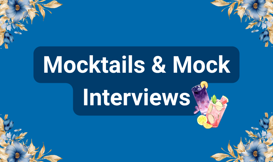 Event graphic for "Mocktails & Mock Interviews" on a blue background with floral corners and an illustration of two garnished drinks.
