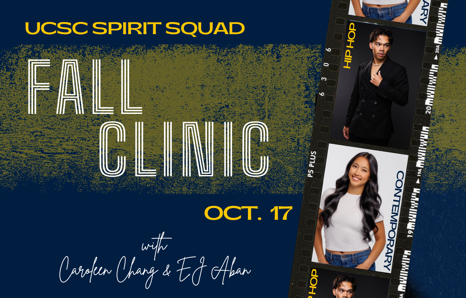 Promotional graphic for the UCSC Spirit Squad Fall Clinic on Oct. 17 featuring instructors Caroleen Chang and EJ Aban, styled with film strip photo frames showing hip hop and contemporary dance portraits.