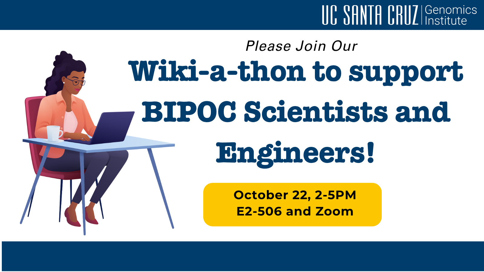 Please join our Wiki-a-thon to support BIPOC Scientists and Engineers! Cartoon of a black woman with a laptop.