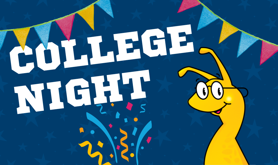 Graphic for "College Night" on a dark blue starry background, featuring festive pennant banners, colorful balloons, and a cartoon yellow slug mascot wearing glasses.