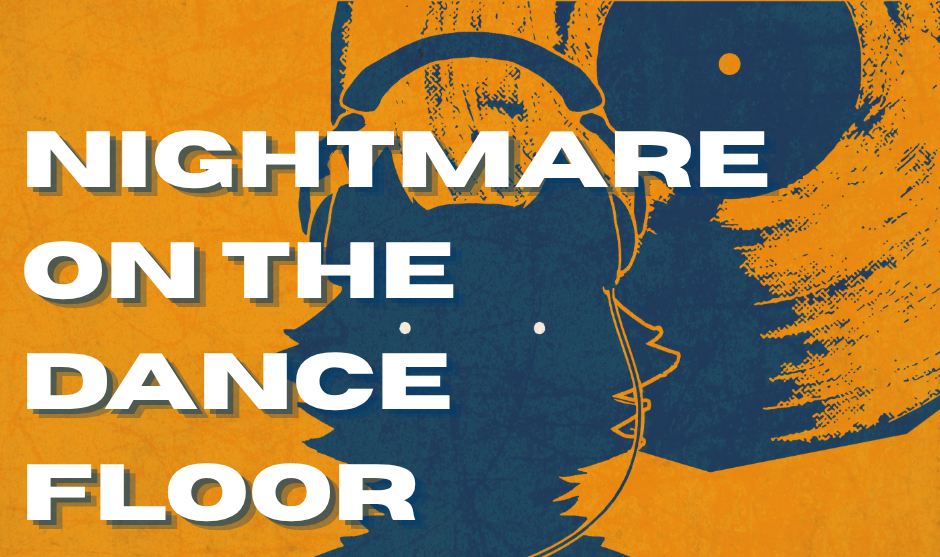 orange background with navy blue graphic of record and wolf with headphones and all caps text stating NIGHTMARE ON DANCE FLOOR